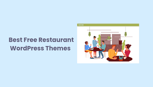 10 Best Free Restaurant WordPress themes