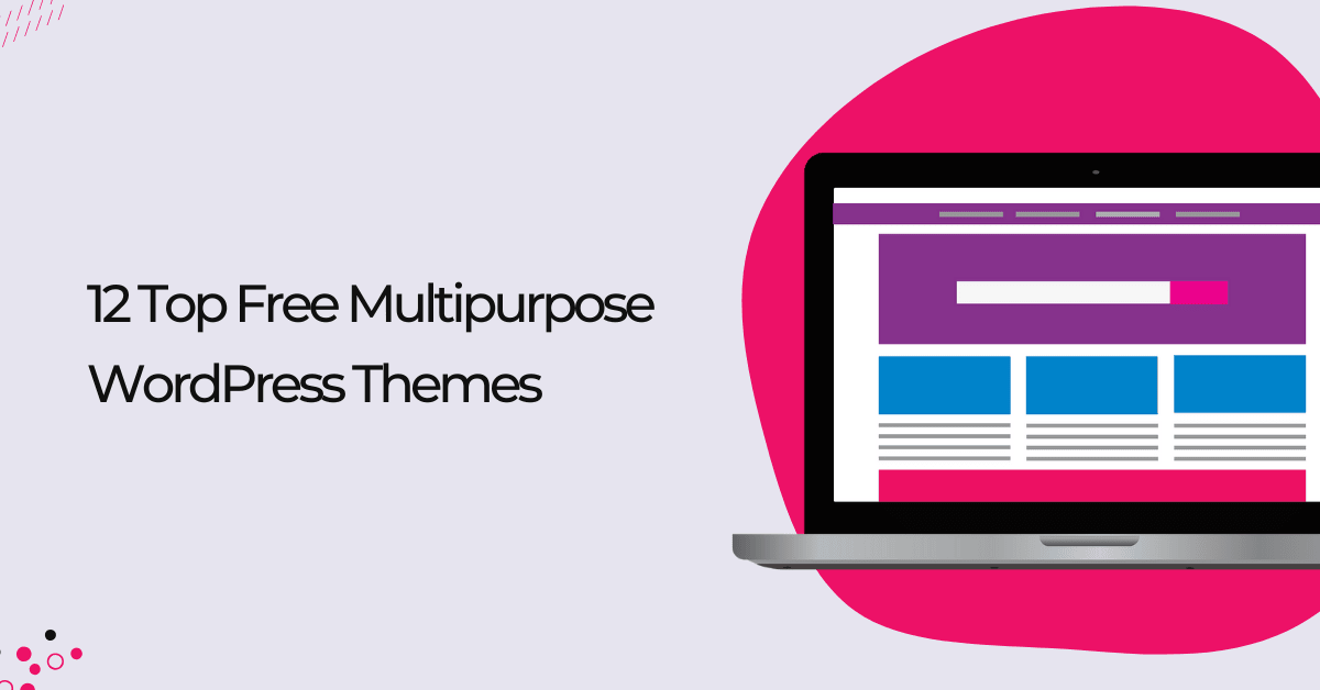 12 top free WordPress multipurpose themes
